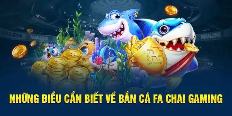 Những lí do nên tham gia chơi game bắn cá FA CHAI 