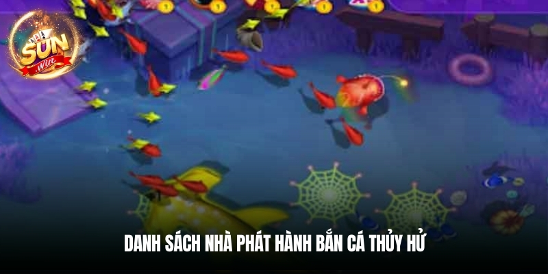 Danh sách nhà phát hành Bắn cá Thủy Hử
